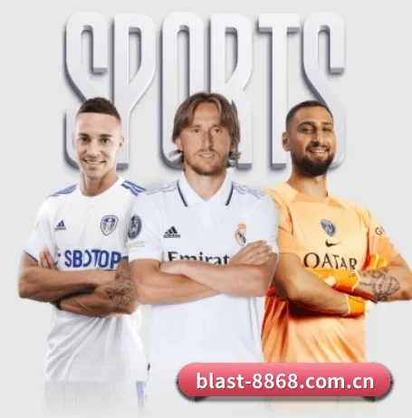 8868体育APP五大内容板块,覆盖赛事直播与实时比分 | 8868 SPORTS